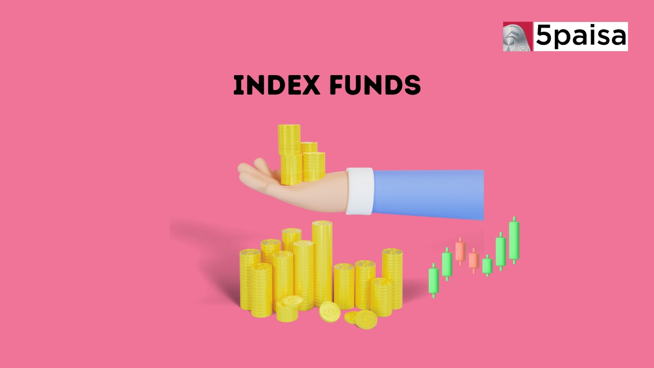 Best Index Funds to Invest in India Top Performing Mutual Funds 5paisa